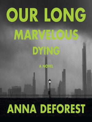 cover image of Our Long Marvelous Dying